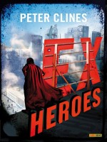 Ex-heroes T01 de Clines-p chez Panini