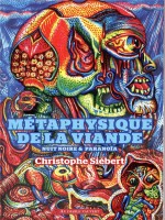 Metaphysique De La Viande - Nuit Noire Et Paranoia de Siebert Christophe chez Diable Vauvert