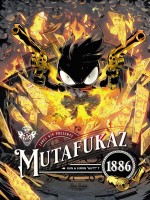 Mutafukaz 1886 (l'integrale) de Hutt/run chez Ankama