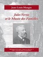 Jules Verne Et Le Musee Des Familles de Mongin Jean-louis chez Encrage Distrib