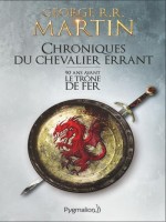 Chroniques Du Chevalier Errant de Martin George R.r. chez Pygmalion