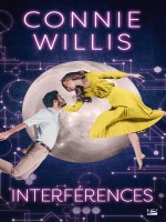 Interferences de Willis Connie chez Bragelonne