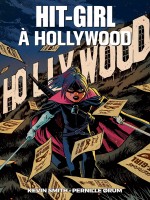 Hit Girl A Hollywood de Xxx chez Panini