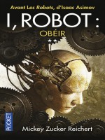 I, Robot de Zucker Reichert M. chez Pocket