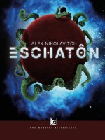 Eschaton de Nikolavitch Alex chez Moutons Electr