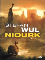 Niourk de Wul Stefan chez Milady Imaginai