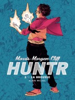 Huntr - Tome 2 - La Brousse de Morris/morgan/cliff chez Albin Michel