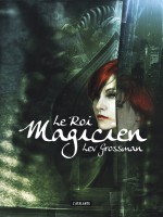 Le Roi Magicien 2 Ned de Grossman Lev chez Atalante