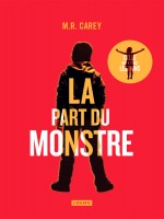 La Part Du Monstre de Carey M. R. chez Atalante