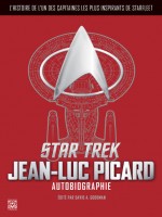 Star Trek : Autobiographie De Jean-luc Picard de Goodman David A. chez Ynnis