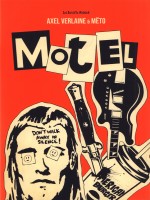 Motel de Axel.v/meto chez Enfants Rouges