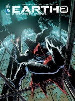 Earth 2 Tome 2 Secrets Et Origines de Robinson James chez Urban Comics