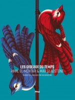 Les Oiseaux Du Temps de El Mohtar/gladstone chez Mnemos