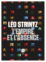 L'empire Et L'absence de Strintz Leo chez Inculte