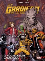 Les Gardiens De La Galaxie (now!) T03 : Le Nouvel Ordre Galactique de Bendis/schiti chez Panini