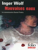 Mauvaises Eaux de Wolf Inger chez Gallimard