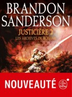 Justiciere, Volume 2 (les Archives De Roshar, Tome 3) de Sanderson Brandon chez Lgf