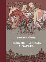 Deux Hollandais A Naples de Ortiz Alvaro chez Rackham