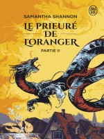 Le Prieure De L'oranger - Partie Ii de Shannon Samantha chez J'ai Lu