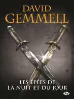 Les Epees De La Nuit Et Du Jour (reedition 30 Ans) de Gemmell David chez Milady