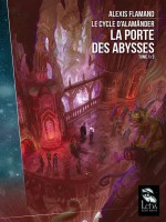 Le Cycle Alamander T1 : La Porte Des Abysses de Flamand Alexis chez Leha