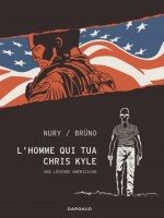 L'homme Qui Tua Chris Kyle de Nury Fabien/bruno chez Dargaud