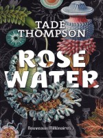 Rosewater de Thompson Tade chez J'ai Lu