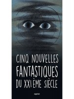 Cinq Nouvelles Fantastiques Du Xxieme Siecle de Collectif chez Capricci