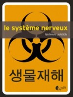 Systeme Nerveux (le) de Larson Nathan chez Asphalte