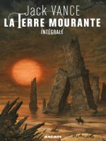 Terre Mourante, Integrale de Vance Jack chez Mnemos