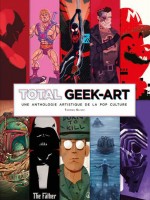 Geek Art 4 de Olivri Thomas chez Huginn Muninn