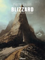 Blizzard - Livre 1 : Le Secret Des Esthetes de Gaulon Pierre chez Mnemos