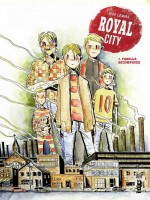 Royal City Tome 1 de Xxx chez Urban Comics