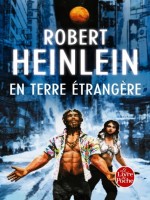 En Terre Etrangere de Heinlein-r chez Lgf