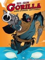 Six-gun Gorilla de Spurrier/stokely chez Ankama