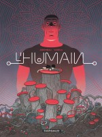 L'humain - Tome 0 - L'humain de Agrimbau Diego chez Dargaud