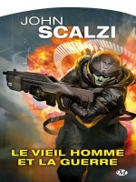 Le Vieil Homme Et La Guerre de Scalzi John chez Milady Imaginai