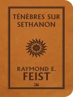 La Guerre De La Faille - Tenebres Sur Sethanon de Feist-r chez Bragelonne