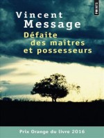 Defaite Des Maitres Et Possesseurs de Message Vincent chez Points