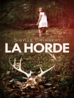 La Horde de Grimbert Sybille chez Anne Carriere