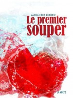 Le Premier Souper de Dickow Alexander chez Volte