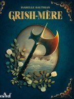 Grish-mere de Bauthian Isabelle chez Actusf