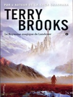 Le Royaume Magique De Landover - L'integrale, 1 de Brooks Terry chez Pygmalion