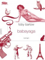 Babayaga de Barlow-t chez Grasset