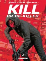 Kill Or Be Killed T02 de Brubaker Ed chez Delcourt
