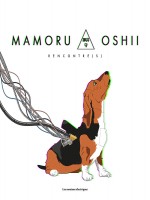 Mamoru Oshii. Rencontre(s) de Lopez/sarrazin chez Moutons Electr