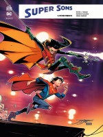 Super Sons Tome 3 - Dc Rebirth de Gleason Patrick chez Urban Comics