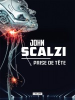 Prise De Tete de Scalzi John chez Atalante