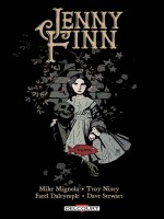 Jenny Finn de Mignola/nixey chez Delcourt