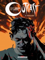 Outcast T01 Possession de Kirkman-r Azaceta-p chez Delcourt